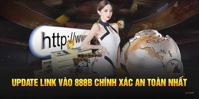 Cập nhật link vào 888B không chặn